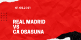 Real Madrid – CA Osasuna Tipp 01.05.2021