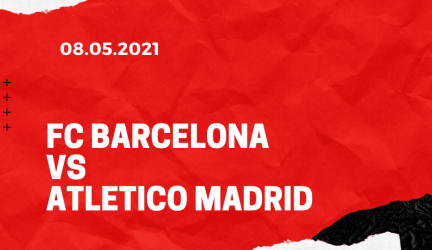 FC Barcelona – Atletico Madrid Tipp 08.05.2021
