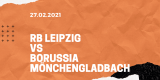 RB Leipzig – Borussia Mönchengladbach Tipp 27.02.2021