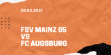 1.FSV Mainz 05 – FC Augsburg Tipp 28.02.2021