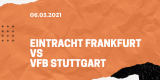 Eintracht Frankfurt – VfB Stuttgart Tipp 06.03.2021