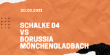 FC Schalke 04 – Borussia Mönchengladbach Tipp 20.03.2021