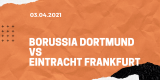 Borussia Dortmund – Eintracht Frankfurt Tipp 03.04.2021