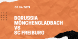 Borussia Mönchengladbach – SC Freiburg Wetten Tipp 03.04.2021