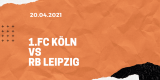 1.FC Köln – RB Leipzig Wetten Tipp 20.04.2021