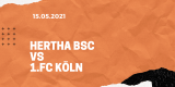 Hertha BSC – 1. FC Köln Tipp 15.05.2021