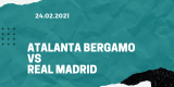 Atalanta Bergamo – Real Madrid Tipp 24.02.2021