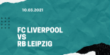 FC Liverpool – RB Leipzig Tipp 10.03.2021