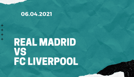 Real Madrid – FC Liverpool Tipp 06.04.2021