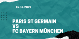 Paris St. Germain – FC Bayern München Tipp 13.04.2021