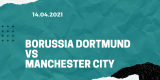 Borussia Dortmund – Manchester City Tipp 14.04.2021